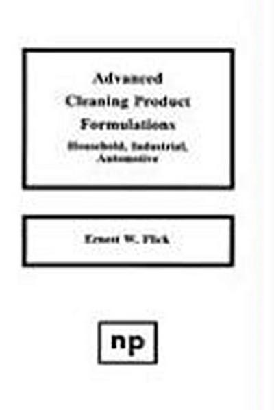 Advanced Cleaning Product Formulations, Vol. 1