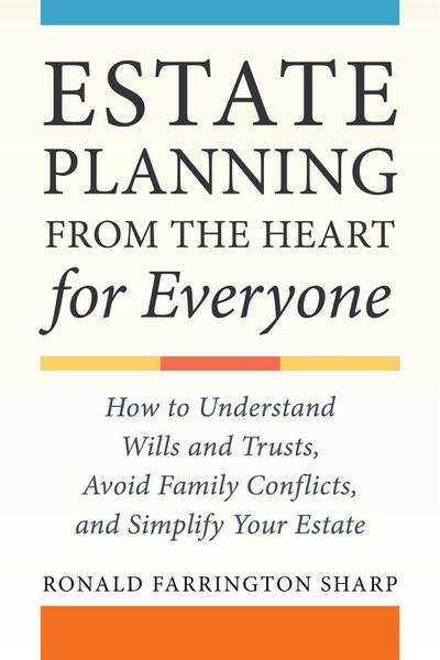 Estate Planning from the Heart for Everyone