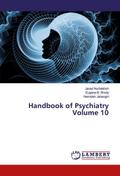 Handbook of Psychiatry Volume 10
