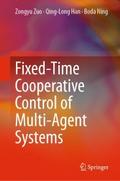 Fixed-Time Cooperative Control of Multi-Agent Syst