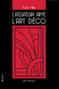L’assassin aime l’Art déco