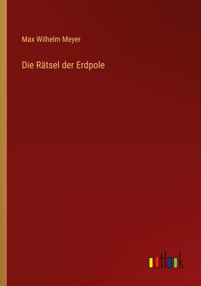 Die Rätsel der Erdpole