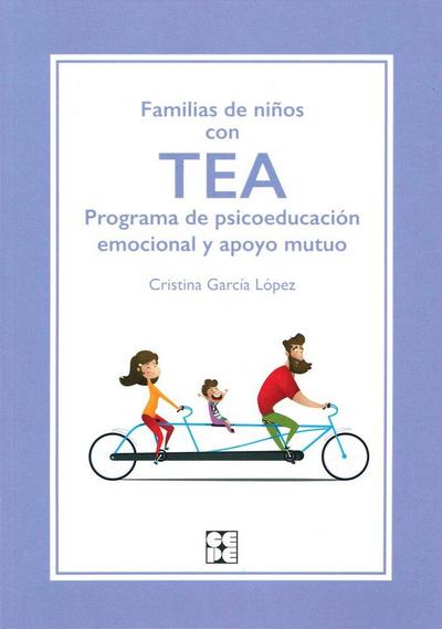 FAMILIAS DE NIÑOS CON TEA. PROGRAMA DE PSICOEDUCACION EMOCIO