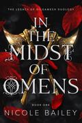 In the Midst of Omens (The Legacy of Gilgamesh, #1)