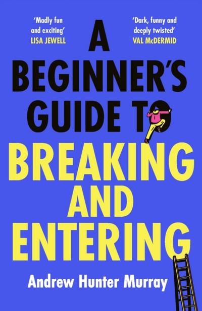 Beginner s Guide to Breaking and Entering