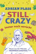 Still Crazy - immer noch verrückt