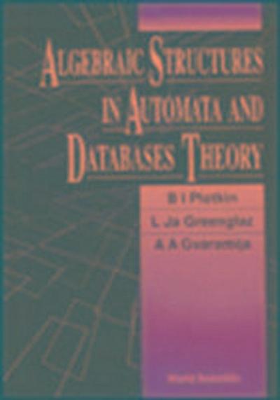 Algebraic Structures in Automata and Database Theory