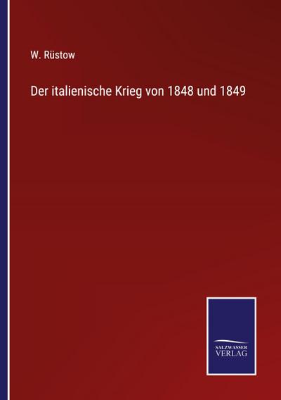 Der italienische Krieg von 1848 und 1849