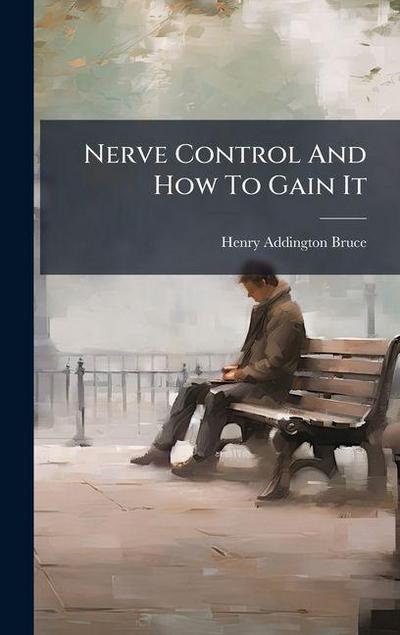 Nerve Control And How To Gain It