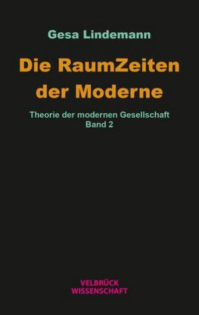 Die RaumZeiten der Moderne