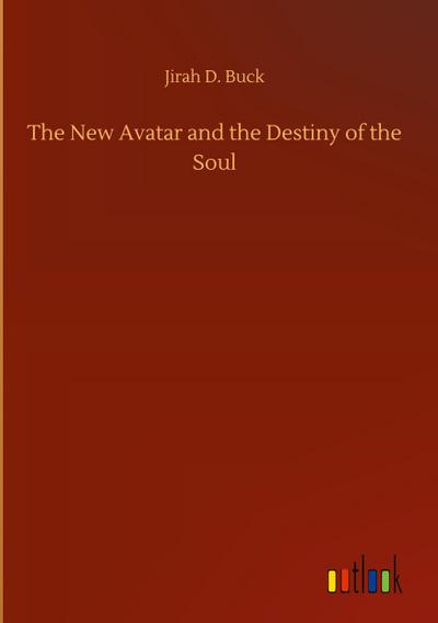 The New Avatar and the Destiny of the Soul