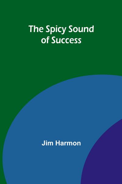 The Spicy Sound of Success
