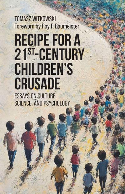 Recipe for a 21st-Century Children’s Crusade