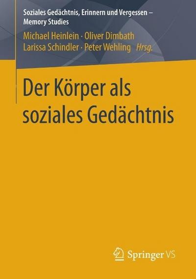 Der Körper als soziales Gedächtnis