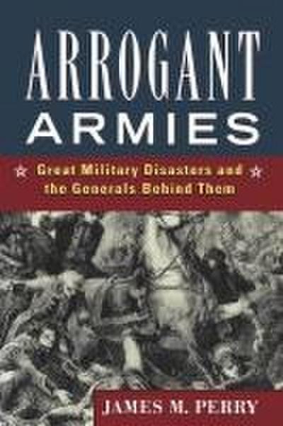 Arrogant Armies