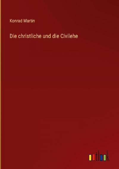 Die christliche und die Civilehe