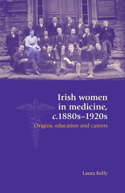 Irish women in medicine, c.1880s-1920s