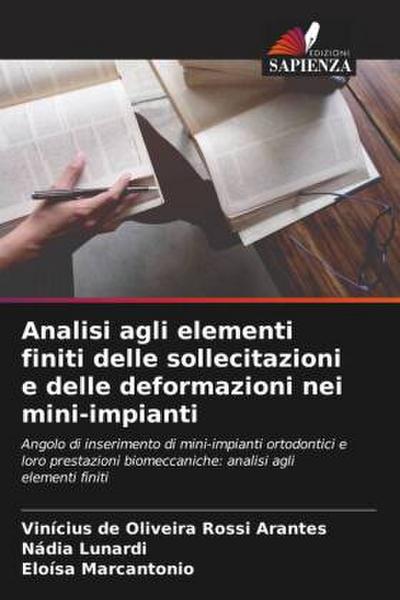 Analisi agli elementi finiti delle sollecitazioni e delle deformazioni nei mini-impianti