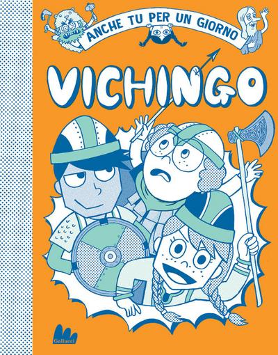 Vichingo. Anche tu per un giorno