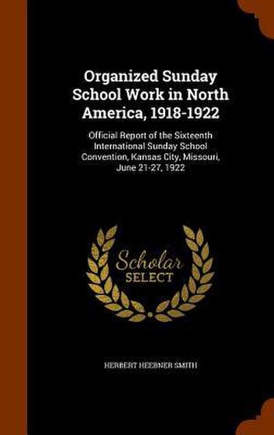 Organized Sunday School Work in North America, 1918-1922