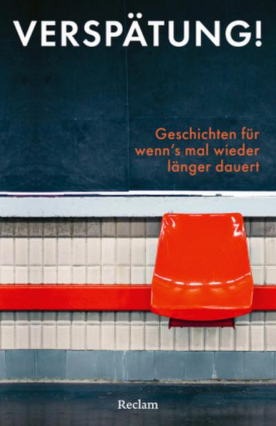 Verspätung! Geschichten für wenn’s mal wieder länger dauert