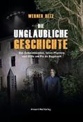 Die unglaubliche Geschichte