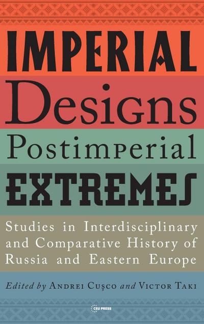 Imperial Designs, Postimperial Extremes