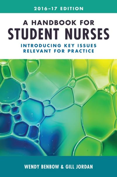 A Handbook for Student Nurses, 201617 edition