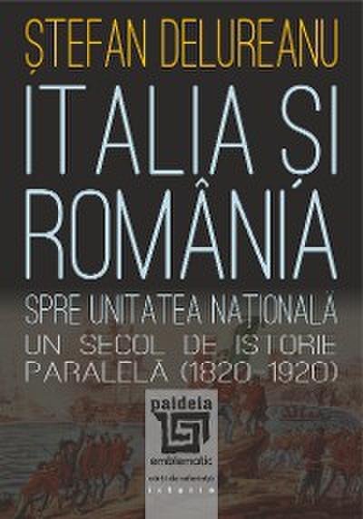 Italia si Romania spre unitatea nationala