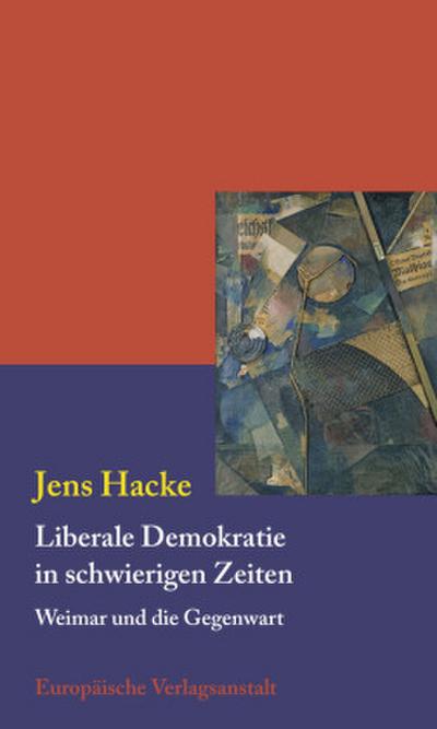 Liberale Demokratie in schwierigen Zeiten