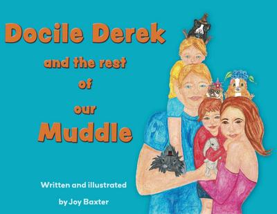 Baxter, J: Docile Derek and the rest of our Muddle