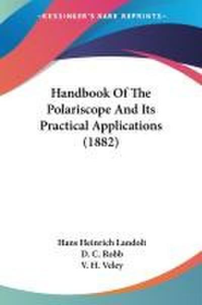 Handbook Of The Polariscope And Its Practical Applications (1882)