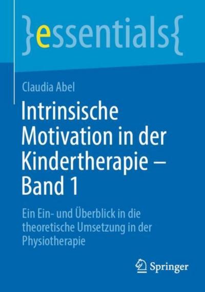 Intrinsische Motivation in der Kindertherapie - Band 1