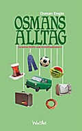 Osmans Alltag