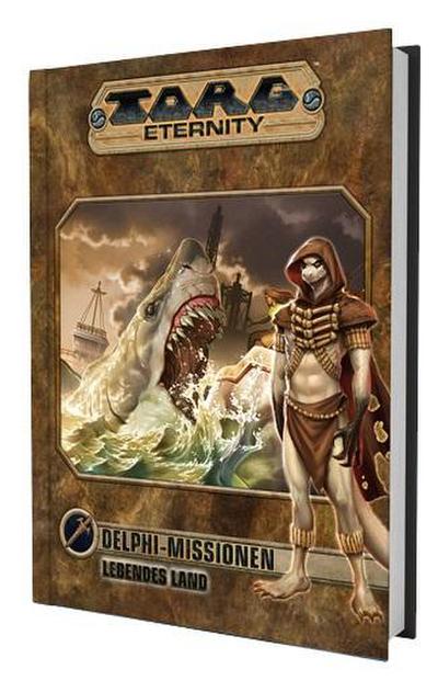 Torg Eternity - Delphi Missionen: Das Lebende Land