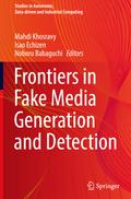 Frontiers in Fake Media Generation and Detection