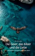 Die Geier, das Meer und die Liebe...