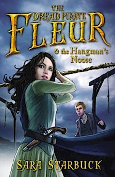 Dread Pirate Fleur and the Hangman’s Noose