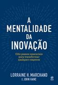 A mentalidade da inovação