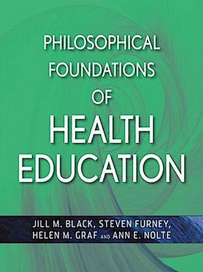 Philosophical Foundations of Health Education