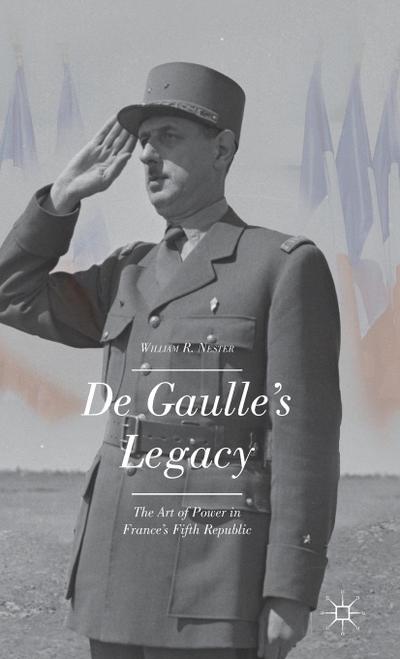 de Gaulle’s Legacy