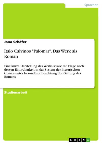 Italo Calvinos ’Palomar’. Das Werk als Roman