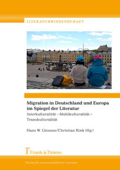 Migration in Deutschland und Europa im Spiegel der Literatur