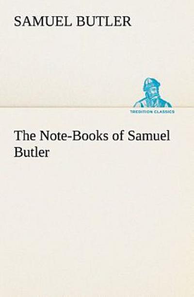 The Note-Books of Samuel Butler