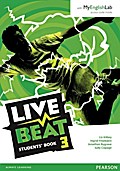 Live Beat 3 Student Book & MyEnglishLab Pack, m. 1 Beilage, m. 1 Online-Zugang