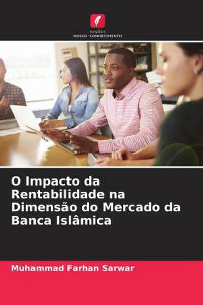 O Impacto da Rentabilidade na Dimensão do Mercado da Banca Islâmica