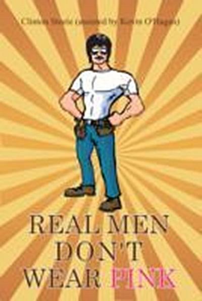 Real Men Don’t Wear Pink