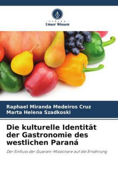 Die kulturelle Identität der Gastronomie des westlichen Paraná