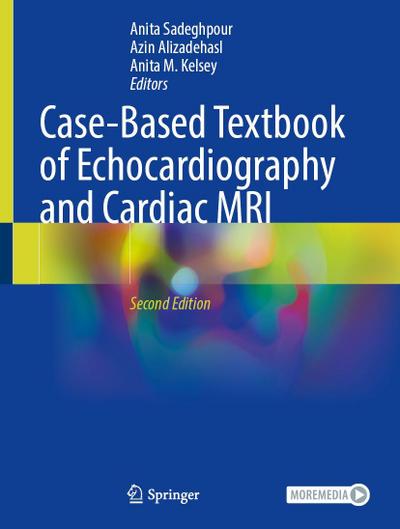 Case-Based Textbook of Echocardiography and Cardiac MRI