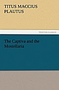 The Captiva and the Mostellaria